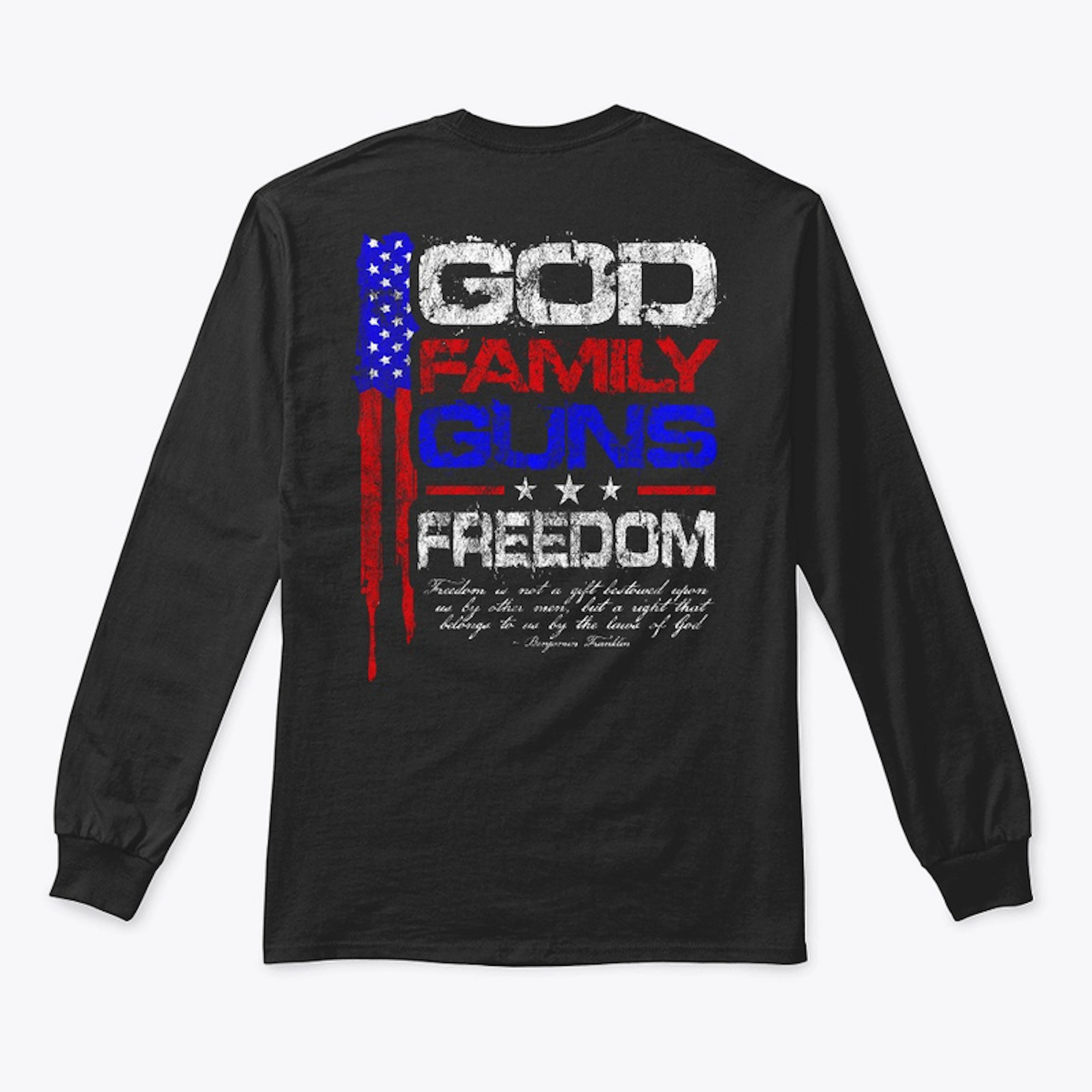 God, Family, Guns, Freedom