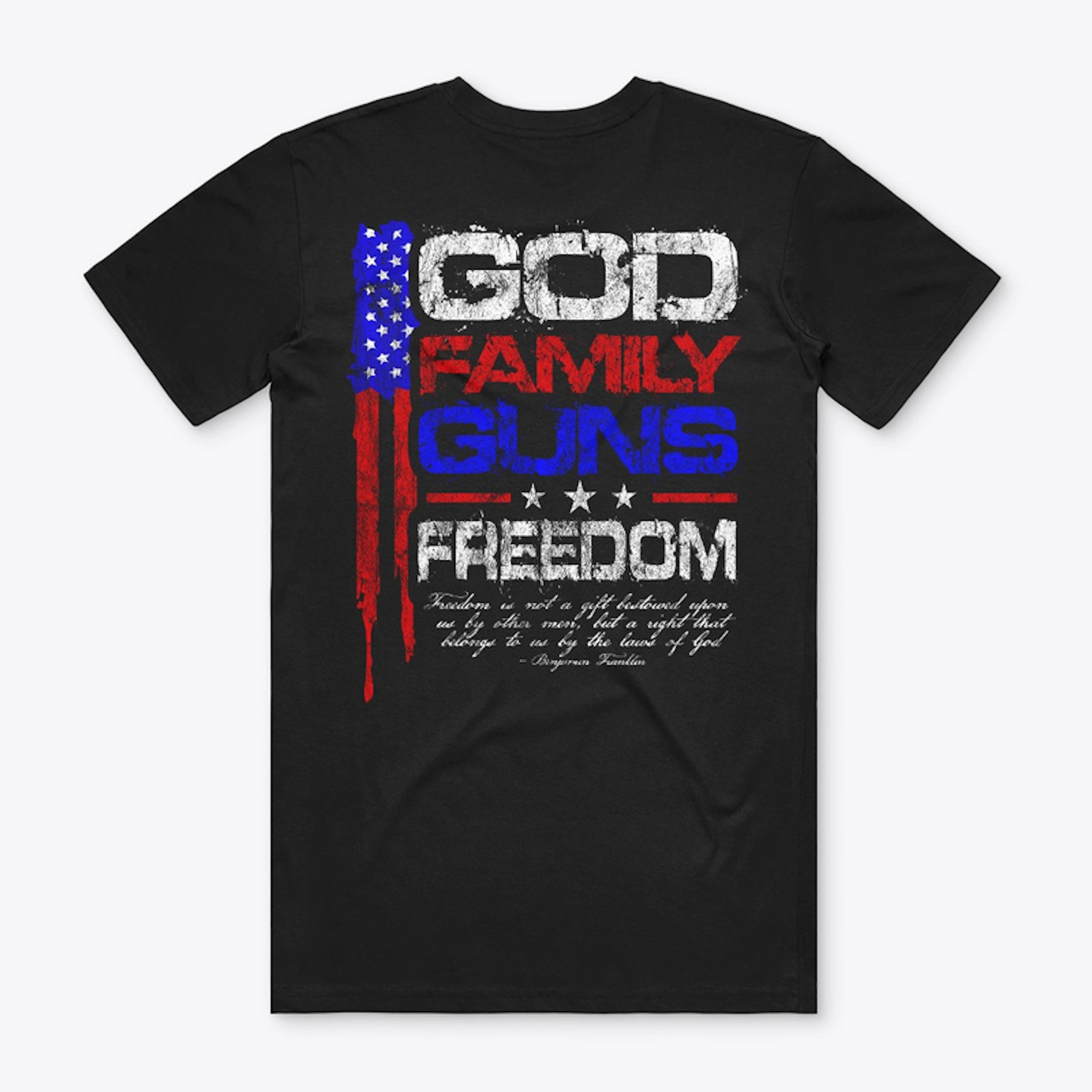 God, Family, Guns, Freedom